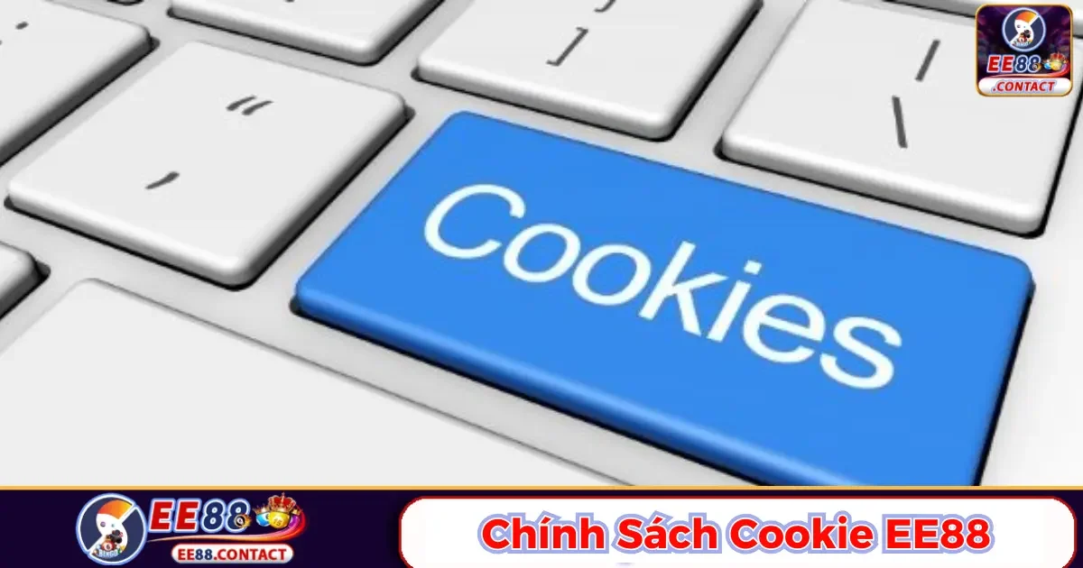 Chính Sách Cookie Ee88 - Cá Nhân Hóa Trải Nghiệm 2 Hướng dẫn quản lý Cookie khi sử dụng dịch vụ tại Ee88