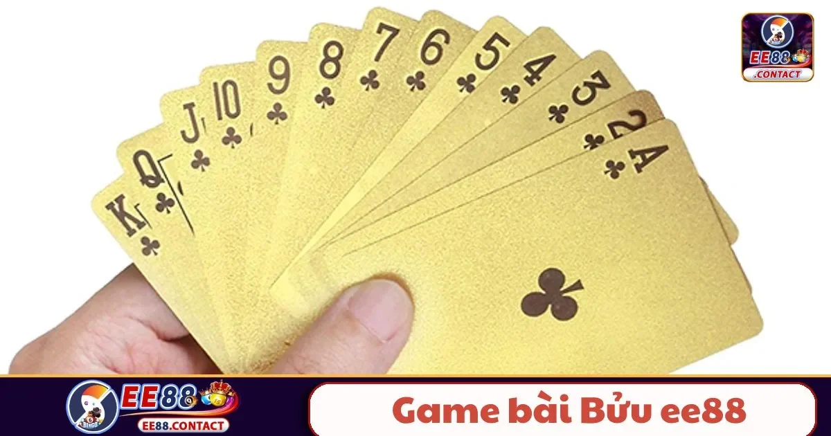 Game Bài Bửu EE88 Là Gì? Luật Chơi Đơn Giản Cho Người Mới