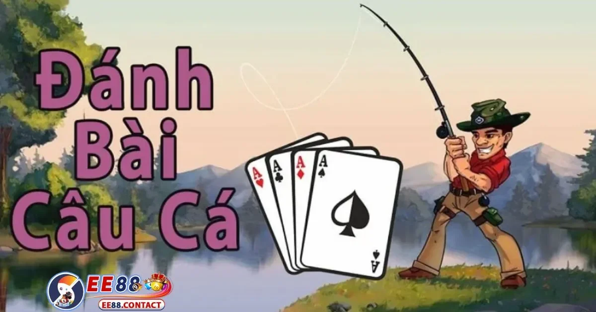 Làm Thế Nào Để Dự Đoán Kết Quả Trong Game Bài Câu Cá?