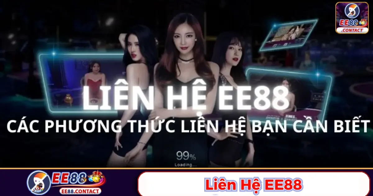 Liên Hệ Ee88 - Kênh Hỗ Trợ Chuyên Nghiệp, Sẵn Sàng 24/7 1 Các kênh liên hệ chính thức của Ee88 bạn cần biết