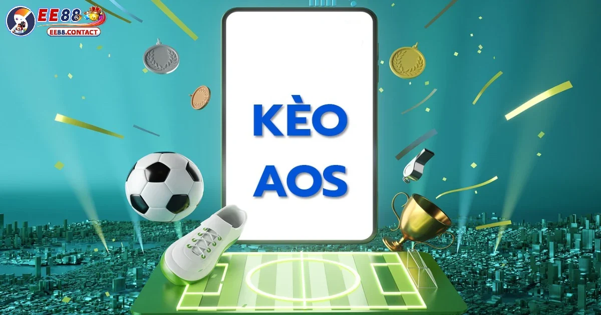 Khái niệm về Aos trong cá cược là gì?