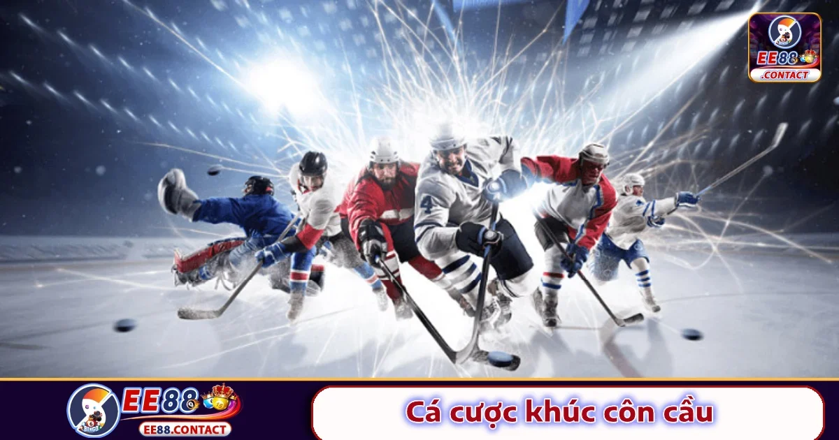 Cá Cược Khúc Côn Cầu EE88 – Hấp Dẫn Không Kém Bóng Đá