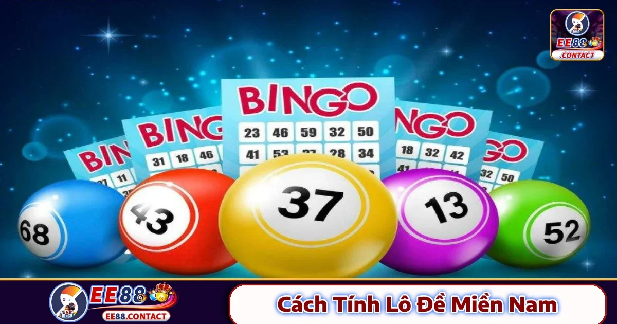 Cách Tính Lô Đề Miền Nam EE88 – Chuẩn Xác Từng Con Số